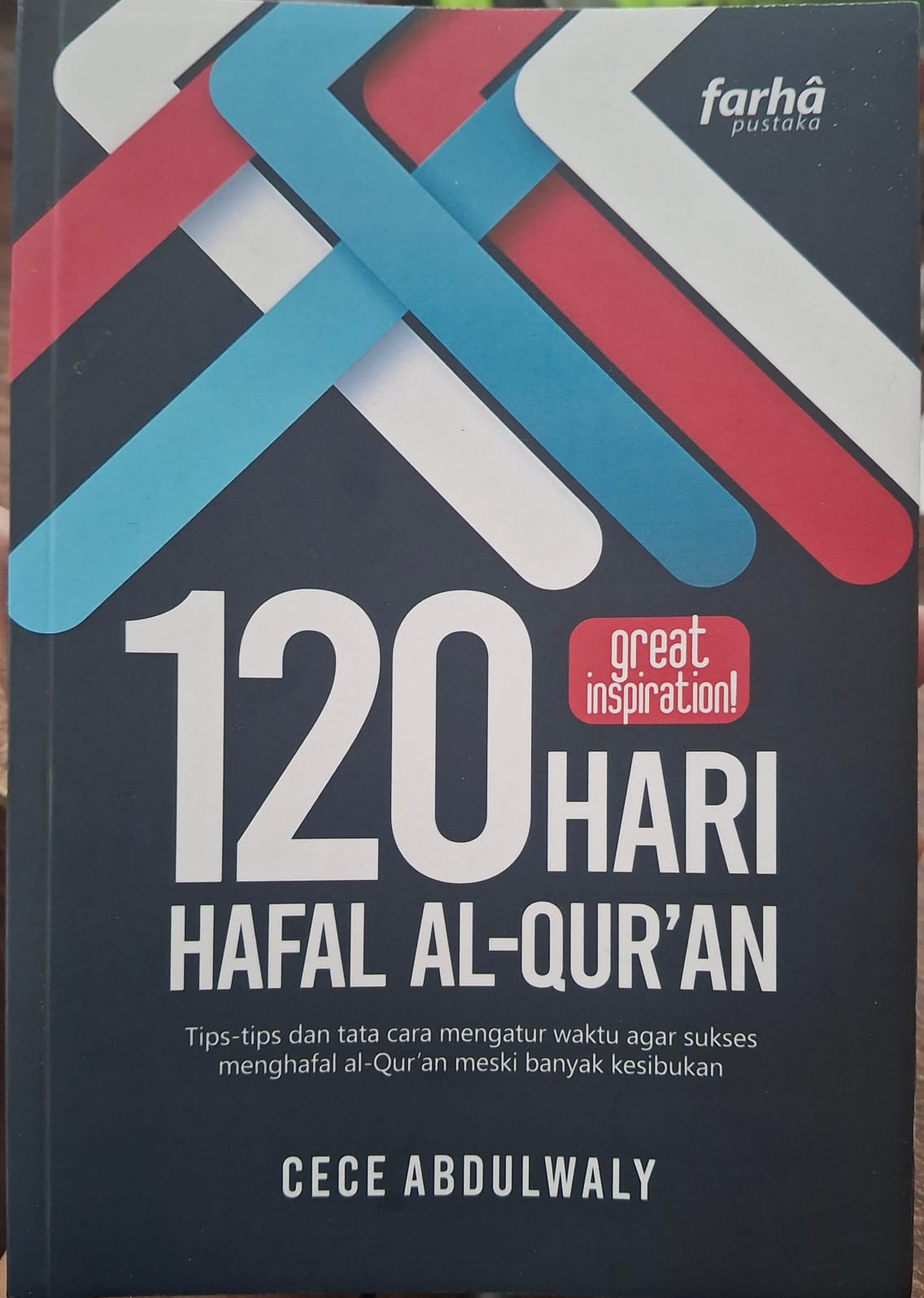 120 Hari Hafal Al-Qur'an